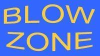 The words Blow and Zone on two lines
